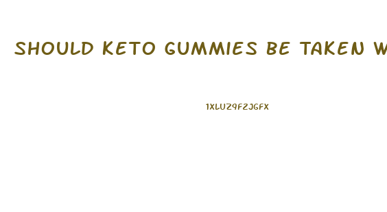 Should Keto Gummies Be Taken With Food
