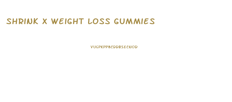 Shrink X Weight Loss Gummies