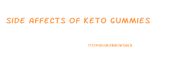 Side Affects Of Keto Gummies