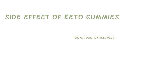 Side Effect Of Keto Gummies