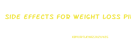 Side Effects For Weight Loss Pills