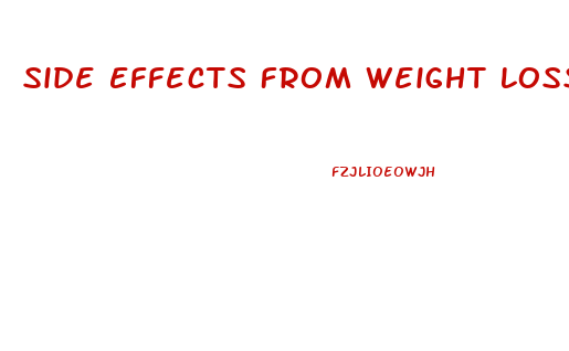 Side Effects From Weight Loss Pills