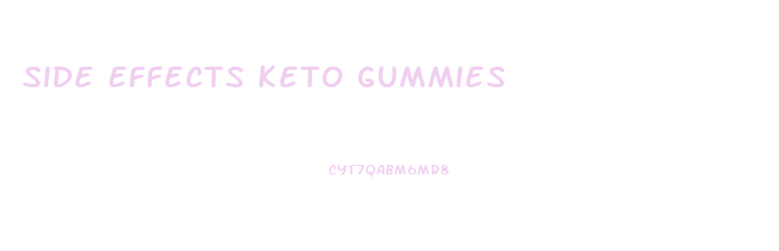 Side Effects Keto Gummies