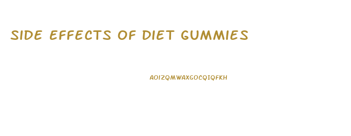 Side Effects Of Diet Gummies