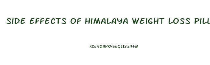 Side Effects Of Himalaya Weight Loss Pills