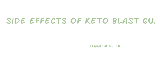 Side Effects Of Keto Blast Gummy Bears