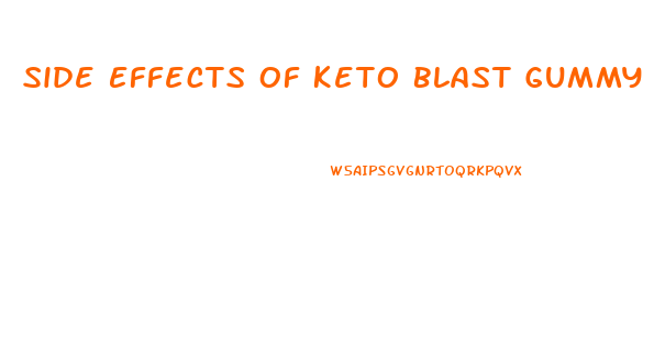 Side Effects Of Keto Blast Gummy Bears