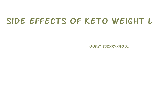 Side Effects Of Keto Weight Loss Gummies