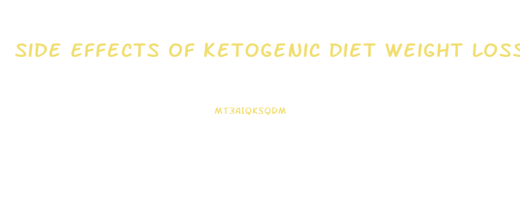 Side Effects Of Ketogenic Diet Weight Loss