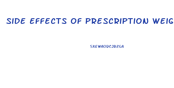 Side Effects Of Prescription Weight Loss Pills