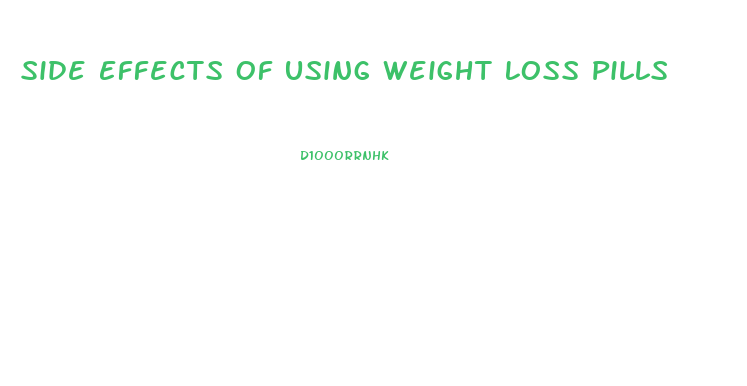 Side Effects Of Using Weight Loss Pills