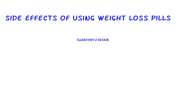 Side Effects Of Using Weight Loss Pills