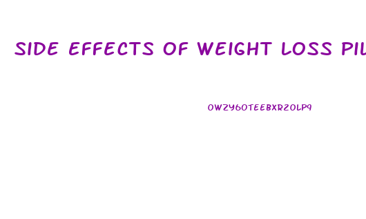 Side Effects Of Weight Loss Pills Yahoo