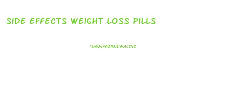 Side Effects Weight Loss Pills