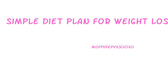Simple Diet Plan For Weight Loss Pdf