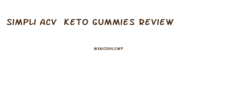 Simpli Acv Keto Gummies Review