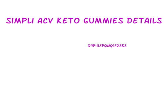 Simpli Acv Keto Gummies Details