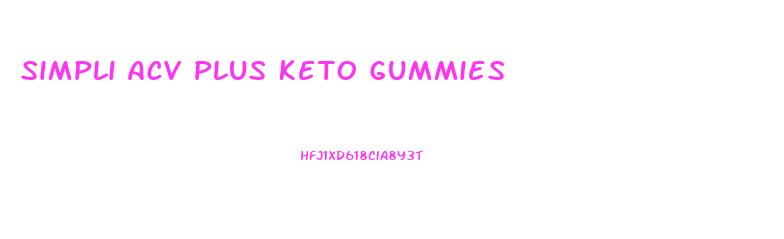 Simpli Acv Plus Keto Gummies