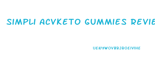 Simpli Acvketo Gummies Review