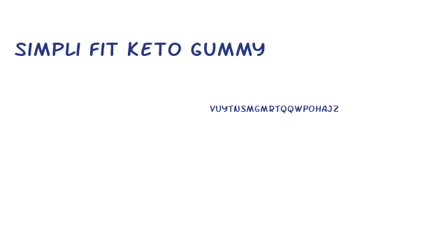 Simpli Fit Keto Gummy