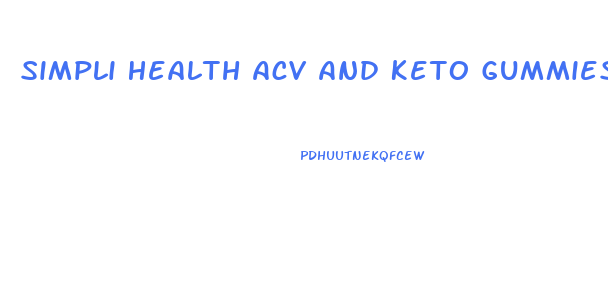 Simpli Health Acv And Keto Gummies