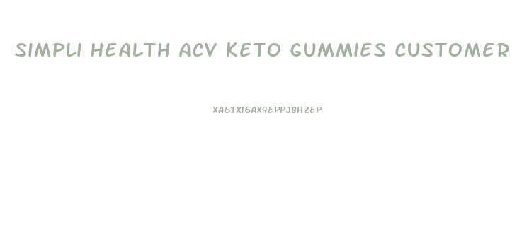 Simpli Health Acv Keto Gummies Customer Service Number