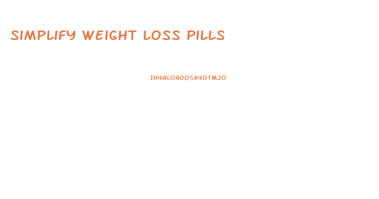 Simplify Weight Loss Pills