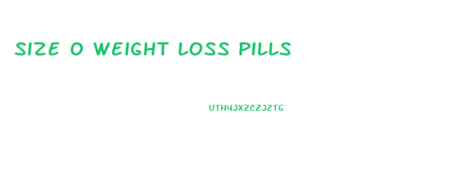 Size 0 Weight Loss Pills