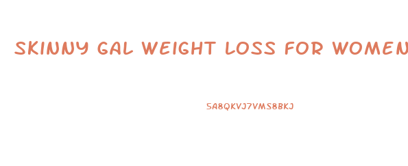 Skinny Gal Weight Loss For Women Diet Pills By Rockstar