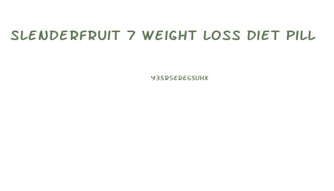 Slenderfruit 7 Weight Loss Diet Pill