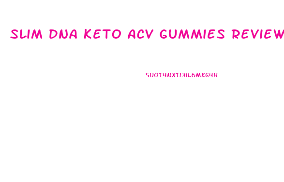 Slim Dna Keto Acv Gummies Review