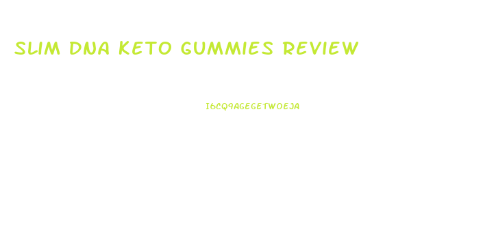 Slim Dna Keto Gummies Review