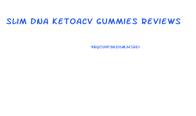 Slim Dna Ketoacv Gummies Reviews