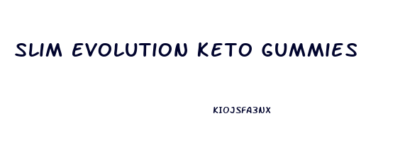 Slim Evolution Keto Gummies