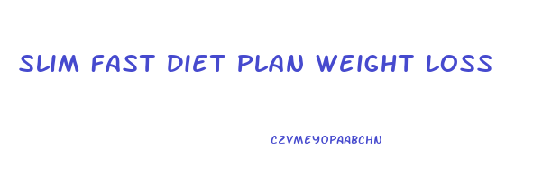 Slim Fast Diet Plan Weight Loss