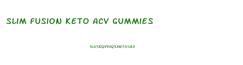 Slim Fusion Keto Acv Gummies