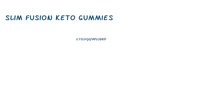 Slim Fusion Keto Gummies