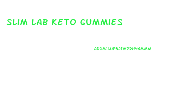 Slim Lab Keto Gummies