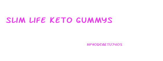 Slim Life Keto Gummys