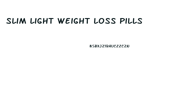 Slim Light Weight Loss Pills