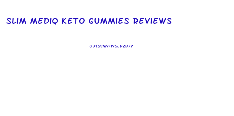 Slim Mediq Keto Gummies Reviews