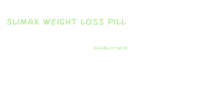 Slimax Weight Loss Pill