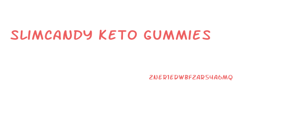 Slimcandy Keto Gummies