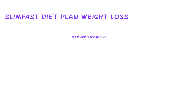 Slimfast Diet Plan Weight Loss