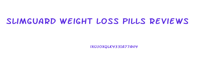 Slimguard Weight Loss Pills Reviews