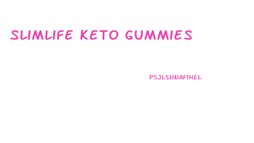 Slimlife Keto Gummies