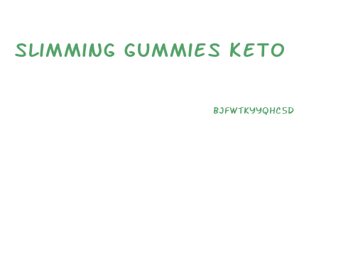 Slimming Gummies Keto