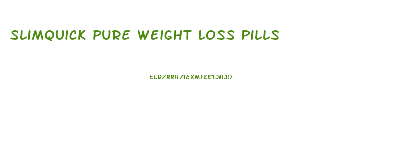 Slimquick Pure Weight Loss Pills