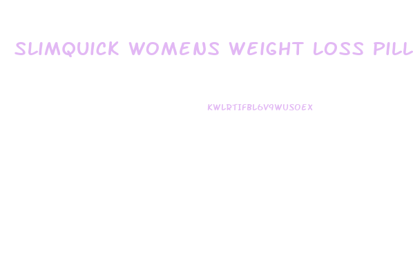 Slimquick Womens Weight Loss Pills